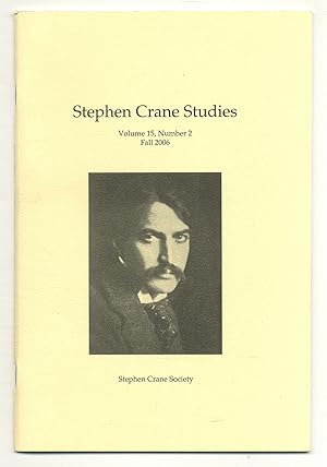 Seller image for Stephen Crane Studies - Volume 15, Number 2, Fall 2006 for sale by Between the Covers-Rare Books, Inc. ABAA