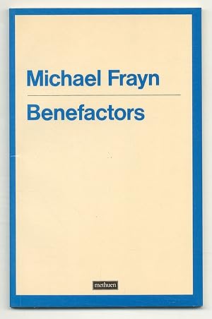 Seller image for Benefactors: A Play in Two Acts for sale by Between the Covers-Rare Books, Inc. ABAA