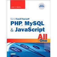 Seller image for PHP, MySQL & JavaScript All in One, Sams Teach Yourself for sale by eCampus