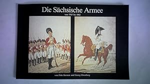 Immagine del venditore per Die Schsische Armee von 1763 bis 1862 venduto da Celler Versandantiquariat