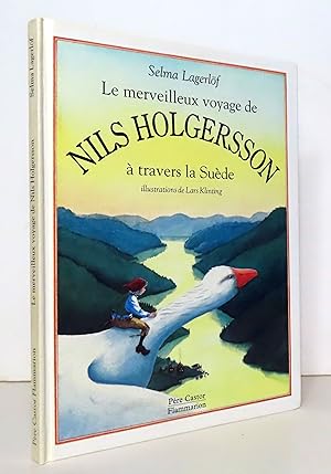 Image du vendeur pour Le merveilleux voyage de Nils Holgersson  travers la Sude. mis en vente par La Bergerie