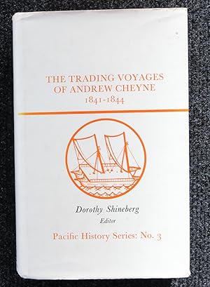 Image du vendeur pour The Trading Voyages of Andrew Cheyne 1841-1844 mis en vente par Plane Tree Books