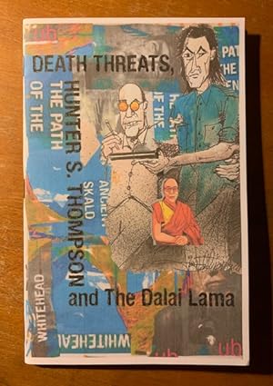 The Path of the Ancient Skald / Death Threats, Hunter S. Thompson and The Dalai Lama