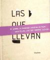 Seller image for LAS QUE LLEVAN for sale by AG Library