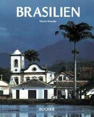 Imagen del vendedor de Brasilien Fotografie Martin Wendler. Mit Beitr. von Wolf Gauer . a la venta por Antiquariat Buchhandel Daniel Viertel