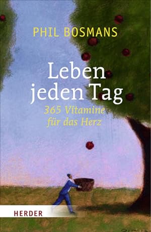 Seller image for Leben jeden Tag 365 Vitamine fr das Herz for sale by antiquariat rotschildt, Per Jendryschik