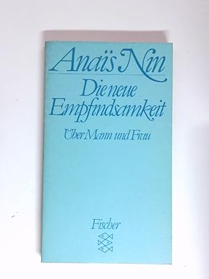 Imagen del vendedor de Die neue Empfindsamkeit ber Frau u. Mann u. andere Essays, Vortrge u. Aufstze a la venta por Antiquariat Buchhandel Daniel Viertel