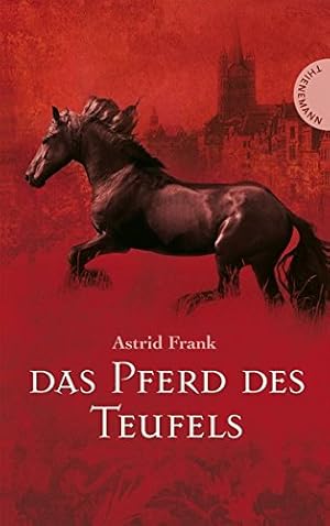 Imagen del vendedor de Das Pferd des Teufels Astrid Frank a la venta por Antiquariat Buchhandel Daniel Viertel