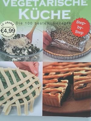 Seller image for Vegetarische Kche - 100 beste Rezepte for sale by Antiquariat Buchhandel Daniel Viertel