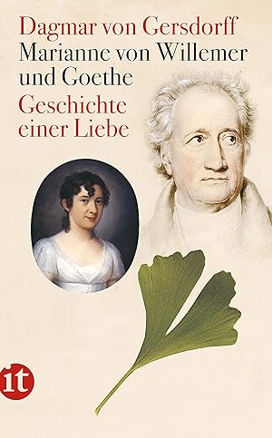 Image du vendeur pour Marianne von Willemer und Goethe Geschichte einer Liebe mis en vente par Antiquariat Buchhandel Daniel Viertel