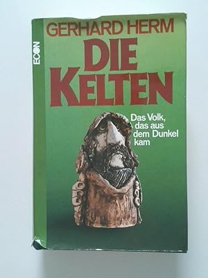 Bild des Verkufers fr Die Kelten das Volk, das aus d. Dunkel kam zum Verkauf von Antiquariat Buchhandel Daniel Viertel