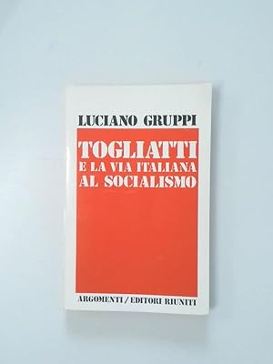 Seller image for Togliatti e la via Italiana al Socialismo for sale by Antiquariat Buchhandel Daniel Viertel
