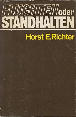 Bild des Verkufers fr Flchten oder Standhalten Horst E. Richter zum Verkauf von Antiquariat Buchhandel Daniel Viertel