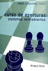 Seller image for Curso de aperturas, Sistemas semiabiertos Primera parte for sale by AG Library