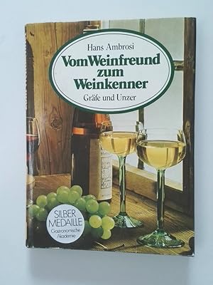 Seller image for Vom Weinfreund zum Weinkenner. for sale by Antiquariat Buchhandel Daniel Viertel
