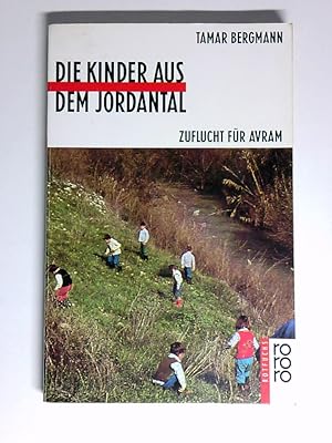 Imagen del vendedor de Die Kinder aus dem Jordantal Zuflucht fr Avram a la venta por Antiquariat Buchhandel Daniel Viertel