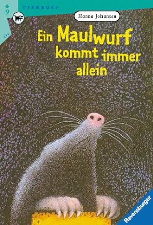 Seller image for Ein Maulwurf kommt immer allein Hanna Johansen for sale by Antiquariat Buchhandel Daniel Viertel
