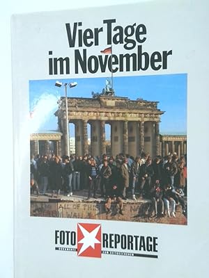 Seller image for Vier Tage im November Mit Beitr. von Walter Momper u. Helfried Schreiter. [Hrsg. Klaus Liedtke] for sale by Antiquariat Buchhandel Daniel Viertel