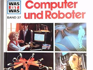 Seller image for Was ist was, Band 037: Computer und Roboter von Peter Clausen. Ill. von Joachim Knappe for sale by Antiquariat Buchhandel Daniel Viertel