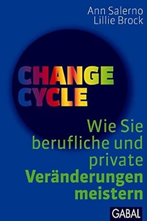 Imagen del vendedor de Change cycle wie Sie berufliche und private Vernderungen meistern a la venta por Antiquariat Buchhandel Daniel Viertel