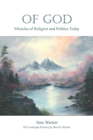 Bild des Verkufers fr Of God: Miracles of Religion and Politics Today zum Verkauf von moluna