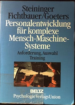 Immagine del venditore per Personalentwicklung fr komplexe Mensch-Maschine-Systeme. venduto da books4less (Versandantiquariat Petra Gros GmbH & Co. KG)