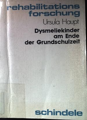 Bild des Verkufers fr Dysmeliekinder am Ende der Grundschulzeit. Rehabilitationsforschung, Bd. 3. zum Verkauf von books4less (Versandantiquariat Petra Gros GmbH & Co. KG)