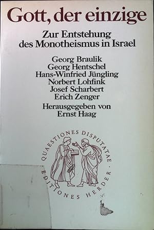 Seller image for Gott, der einzige : Zur Entstehung d. Monotheismus in Israel. Quaestiones disputatae, Bd. 104. for sale by books4less (Versandantiquariat Petra Gros GmbH & Co. KG)
