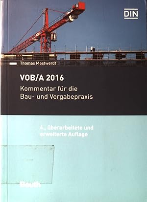 VOB / A 2016 : Kommentar für die Bau- und Vergabepraxis.