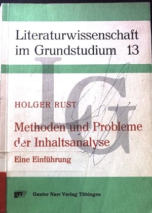 Seller image for Methoden und Probleme der Inhaltsanalyse : Eine Einfhrung. Literaturwissenschaft im Grundstudium. Bd. 13 for sale by books4less (Versandantiquariat Petra Gros GmbH & Co. KG)