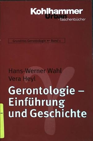 Bild des Verkufers fr Gerontologie - Einfhrung und Geschichte. Grundriss Gerontologie ; Bd. 1 zum Verkauf von books4less (Versandantiquariat Petra Gros GmbH & Co. KG)