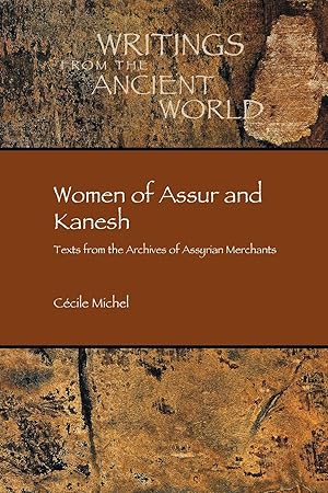 Bild des Verkufers fr Women of Assur and Kanesh: Texts from the Archives of Assyrian Merchants zum Verkauf von moluna
