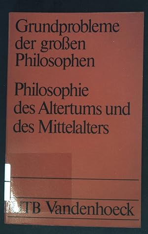 Bild des Verkufers fr Grundprobleme der grossen Philosophen / Philosophie des Altertums und des Mittelalters (Nr. 146) UTB zum Verkauf von books4less (Versandantiquariat Petra Gros GmbH & Co. KG)