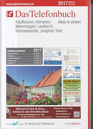 Das Telefonbuch. Kaufbeuren, Kempten, Memmingen, Leutkirch, Kleinwalsertal, Jungholz Tirol 2017/18