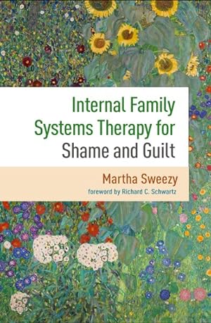 Image du vendeur pour Internal Family Systems Therapy for Shame and Guilt mis en vente par GreatBookPrices
