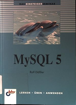 Bild des Verkufers fr Das Einsteigerseminar MySQL 5. bhv ; 7518; zum Verkauf von books4less (Versandantiquariat Petra Gros GmbH & Co. KG)
