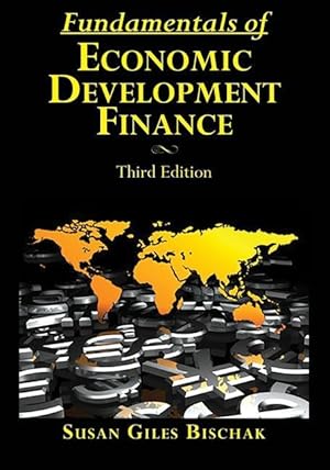 Bild des Verkufers fr Fundamentals of Economic Development Finance, Third Edition zum Verkauf von moluna