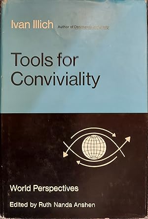 Seller image for Tools for Conviviality (World Perspectives, Vol. 47) for sale by The Book House, Inc.  - St. Louis