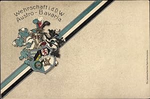 Studentika Ansichtskarte / Postkarte Wehrschaft i.d. D. W. Austro Bavaria
