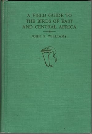 A Field Guide to the Birds of East and Central Africa