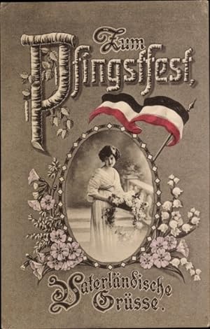 Ansichtskarte / Postkarte Glückwunsch Pfingsten, Vaterländische Grüße, Frau, Fahne