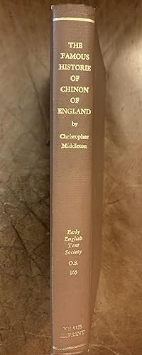 The Famous Historie Off Chinon Of England, By Christopher Middleton To Which is Added The Asserti...