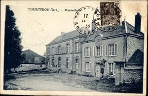 Ansichtskarte / Postkarte Tourteron-Ardennen, Rathaus, Schule