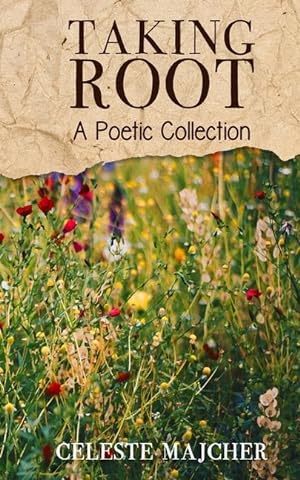 Seller image for Taking Root: A Poetic Collection for sale by moluna