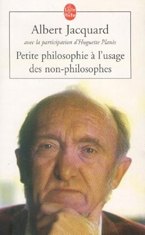 Bild des Verkufers fr Petites philosophie  l'usage des non-philosophes zum Verkauf von books-livres11.com