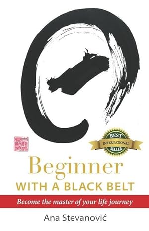 Seller image for Beginner with a Black Belt for sale by moluna