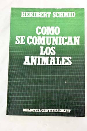 Immagine del venditore per Cmo se comunican los animales venduto da Alcan Libros