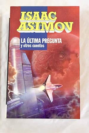 Imagen del vendedor de La ltima pregunta y otros cuentos a la venta por Alcan Libros