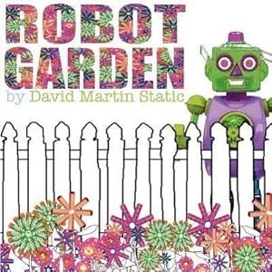 Seller image for Robot Garden for sale by moluna