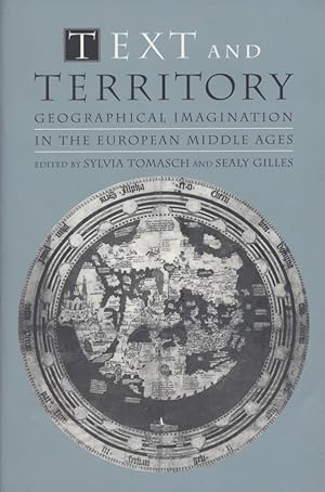Immagine del venditore per Text and Territory: Geographical Imagination in the European Middle Ages. venduto da Fundus-Online GbR Borkert Schwarz Zerfa